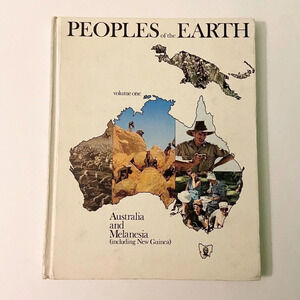 Vintage 1973 Peoples of the Earth Volume 1 Australia and Melanesia Danbury Press